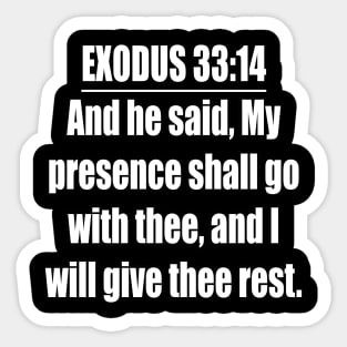 Bible Verse Exodus 33:14 Sticker